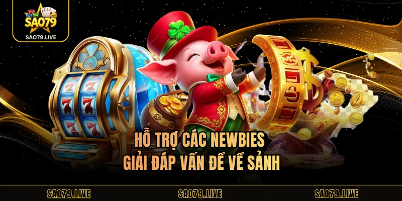PG Slot Sao79 – Giải Trí Nổ Hũ Đỉnh Cao Với Thưởng Lớn Hỗ trợ các newbies giải đáp vấn đề về sảnh