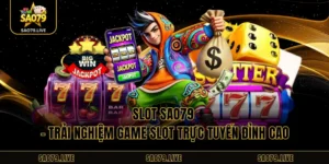 Slot Sao79 - Trải Nghiệm Game Slot Trực Tuyến Đỉnh Cao